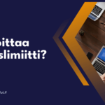 Mita tarkoittaa yrityslimiitti Mitä tarkoittaa yrityslimiitti?