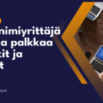 Miten toiminimiyrittaja nostaa palkkaa vinkit ja ohjeet Miten toiminimiyrittäjä nostaa palkkaa - vinkit ja ohjeet